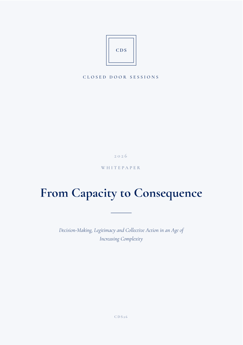 Closed Door Sessions 2026 White Paper — From Capacity to Consequence
